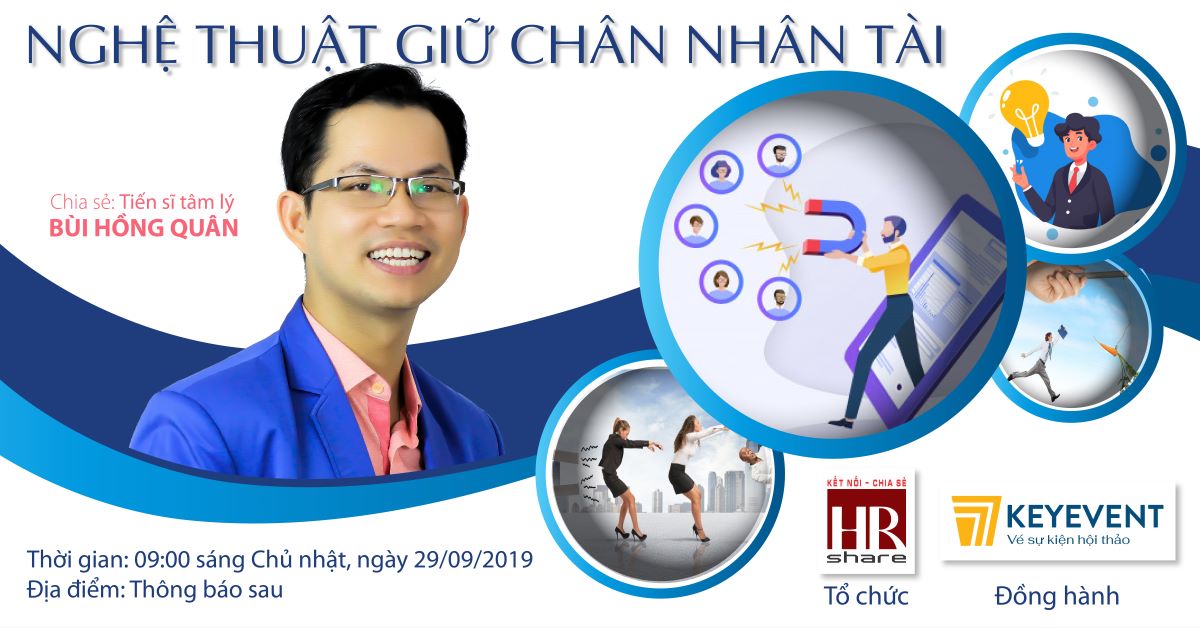 [Offline_HR Share Miền Nam] Nghệ thuật giữ chân nhân tài